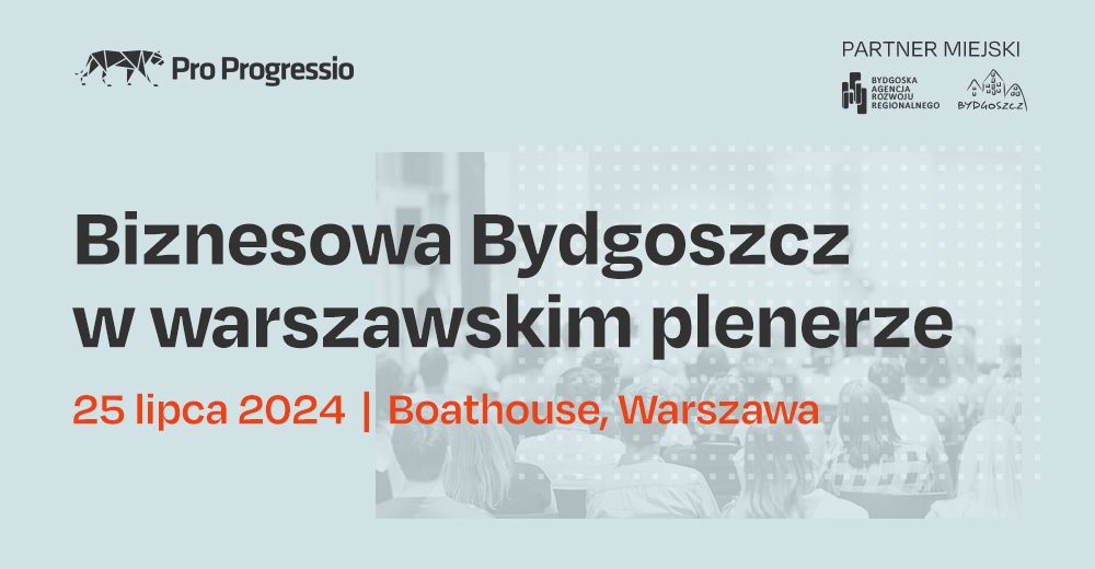   Biznesowa Bydgoszcz  w warszawskim plenerze
