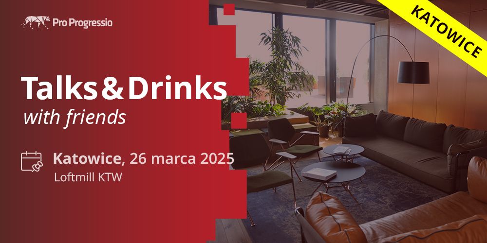 Talks& Drinks Katowice  with friends